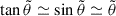Mathematical equation: $ \tan\tilde\theta \simeq \sin\tilde\theta \simeq \tilde\theta $