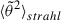 Mathematical equation: $ {\langle \tilde\theta^2 \rangle}_{strahl} $