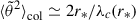 Mathematical equation: $ {\langle \tilde\theta^2 \rangle}_{\mathrm{col}} \simeq 2 r_* / \lambda_c(r_*) $