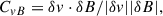 Mathematical equation: $$ \begin{aligned} C_{vB}=\delta { v} \cdot \delta B /|\delta { v}||\delta B|, \end{aligned} $$