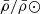$ \bar{\rho}/\bar{\rho}\odot $