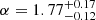 Mathematical equation: $ \alpha = 1.77_{-0.12}^{+0.17} $