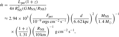 Mathematical equation: $$ \begin{aligned} \dot{m}&= \frac{L_{\mathrm{per} }(1+z)}{4\pi R_{\rm NS}^{2} (GM_{\rm NS}/R_{\rm NS})}\nonumber \\&\approx 2.94\times 10^{3}\left(\frac{F_{\mathrm{per} }}{10^{-9}\,\mathrm{ergs\,cm^{-2}\,s^{-1}}}\right) \left(\frac{d}{6.62\,\mathrm{kpc}}\right)^{2} \left(\frac{M_{\rm NS}}{1.4\,M_{\odot }}\right)^{-1}\nonumber \\&\qquad \times \left(\frac{1+z}{1.31}\right)\left(\frac{R_{\rm NS}}{10\,\mathrm{km}}\right)^{-1}\,\mathrm{g\,cm^{-2}\,s^{-1}}, \end{aligned} $$