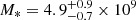 Mathematical equation: $ M_* = 4.9^{+0.9}_{-0.7} \times 10^9 $