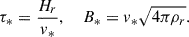 Mathematical equation: $$ \begin{aligned} \tau _{*}=\frac{H_r}{v_{*}}, \ \ \ \ B_{*}=v_{*} \sqrt{4\pi \rho _r}. \end{aligned} $$