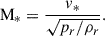 Mathematical equation: $$ \begin{aligned} \mathrm{M}_{*}=\frac{v_{*}}{\sqrt{p_r/\rho _r}}. \end{aligned} $$
