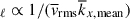 Mathematical equation: $ _\ell \propto 1/(\overline{v}_{\mathrm{rms}} \overline{k}_{x,\mathrm{mean}}) $