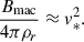 Mathematical equation: $$ \begin{aligned} \frac{B_{\rm mac}}{4\pi \rho _r} \approx v_{*}^2. \end{aligned} $$