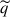 Mathematical equation: $ \widetilde{q} $