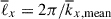 Mathematical equation: $ \overline{\ell}_{x} = 2\pi/\overline{k}_{x,\mathrm{mean}} $