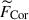 Mathematical equation: $ \widetilde{F}_{\mathrm{Cor}} $