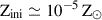 Mathematical equation: $ \mathrm{Z}_{\mathrm{ini}}\simeq10^{-5}\,\mathrm{Z}_{\odot} $