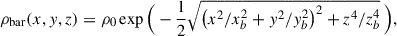 Mathematical equation: $$ \begin{aligned} \rho _{\rm bar}(x,y,z) = \rho _0\exp {\Big (-\frac{1}{2}\sqrt{\big (x^2/x_b^2+y^2/y_b^2\big )^2+z^4/z_b^4}\ \Big )}, \end{aligned} $$