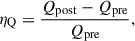 Mathematical equation: $$ \begin{aligned} \eta _\mathrm{Q} =\frac{Q_\mathrm{post} -Q_\mathrm{pre} }{Q_\mathrm{pre} }, \end{aligned} $$