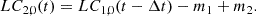 Mathematical equation: $$ \begin{aligned} LC_{2,0}(t) = LC_{1,0}(t - \Delta t) - m_1 + m_2. \end{aligned} $$