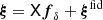 Mathematical equation: $ \boldsymbol{\xi}=\mathsf{X}\boldsymbol{f}_\delta+\boldsymbol{\xi}^{\mathrm{fid}} $