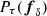 Mathematical equation: $ P_\tau(\boldsymbol{f}_\delta) $