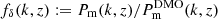 Mathematical equation: $ f_\delta(k,z):=P_{\mathrm{m}}(k,z)/P^{\mathrm{DMO}}_{\mathrm{m}}(k,z) $
