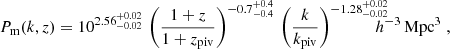 Mathematical equation: $$ \begin{aligned} P_{\rm m}(k,z) = 10^{2.56^{+0.02}_{-0.02}}\, \left(\frac{1+z}{1+z_{\rm piv}}\right)^{-0.7^{+0.4}_{-0.4}}\, \left(\frac{k}{k_\mathrm{piv} }\right)^{-1.28^{+0.02}_{-0.02}}\!\!\!\!\!\!h^{-3}\,\mathrm{Mpc} ^3\;, \end{aligned} $$