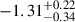 $ -1.31^{+0.22}_{-0.34} $