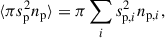 Mathematical equation: $$ \begin{aligned} \langle \pi s^{2}_{{\mathrm{p} }} n_{\mathrm{p} } \rangle = \pi \sum _{i} s_{{\mathrm{p} },i}^{2} n_{{\mathrm{p} },i}, \end{aligned} $$