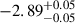 $ -2.89^{+0.05}_{-0.05} $