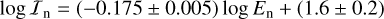 Mathematical equation: $\[\log~ \mathcal{I}_{\mathrm{n}}=(-0.175 \pm 0.005) ~\log~ E_{\mathrm{n}}+(1.6 \pm 0.2)\]$