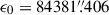 Mathematical equation: $ \epsilon_0 = 84381{{\overset{\prime\prime}{.}}}406 $