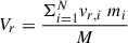 Mathematical equation: $$ \begin{aligned} V_r = \frac{\Sigma ^N_{i = 1} v_{r,i}\ m_i}{M} \end{aligned} $$