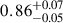 $ 0.86^{+0.07}_{-0.05} $