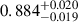 $ 0.884^{+0.020}_{-0.019} $
