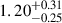 $ 1.20^{+0.31}_{-0.25} $