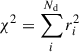 Mathematical equation: $$ \begin{aligned} \chi ^{2}&= \sum _{i}^{N_{\rm d}} r_{i}^{2} \end{aligned} $$