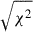 Mathematical equation: $ \sqrt{\chi^2} $