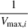 Mathematical equation: $ \frac{1}{V_{\text{max},i}} $