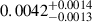 $ 0.0042^{+0.0014}_{-0.0013} $
