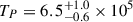 Mathematical equation: $ T_{P} = 6.5^{+1.0}_{-0.6}\times10^{5} $