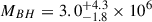 Mathematical equation: $ M_{BH} = 3.0^{+4.3}_{-1.8}\times10^{6} $