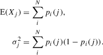 Mathematical equation: $$ \begin{aligned} \mathrm{E} (X_j)&= \sum _i^N p_i(j), \\ \sigma _j^2&= \sum _i^N p_i(j) (1-p_i(j)). \end{aligned} $$