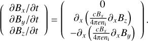 Mathematical equation: $\left(\begin{array}{l} \partial B_{x} / \partial t\\ \partial B_{y} / \partial t \\ \partial B_{z} / \partial t \end{array}\right)=\left(\begin{array}{c} 0 \\ \partial_{x}\left(\frac{c B_{x}}{4 \pi e_{i}} \partial_{x} B_{z}\right) \\ -\partial_{x}\left(\frac{c B_{x}}{4 \pi e n_{i}} \partial_{x} B_{y}\right) \end{array}\right).$