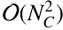 Mathematical equation: $O\left( {N_C^2} \right)$