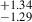 $ _{-1.29}^{+1.34} $
