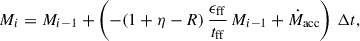 Mathematical equation: $$ \begin{aligned} M_{i} = M_{i-1} + \left(-(1+\eta -R)\,\frac{\epsilon _{\rm ff}}{t_{\rm ff}}\,M_{i-1} + \dot{M}_{\rm acc}\right)\,\Delta t, \end{aligned} $$