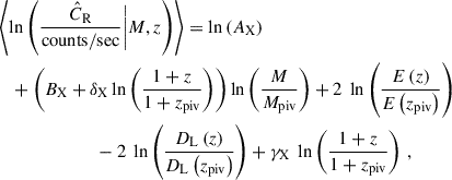 Mathematical equation: $$ \begin{aligned}&\left\langle \ln \left(\frac{\hat{C}_{\mathrm{R} }}{\mathrm{counts} /\mathrm{sec} } \bigg | {M},{z} \right)\right\rangle = \ln \left(A_{\mathrm{X} }\right) \nonumber \\&\quad +\left(B_{\mathrm{X} } + \delta _{\mathrm{X} } \ln \left(\frac{1 + {z}}{1 + z_{\mathrm{piv} }}\right) \right)\ln \left(\frac{{M}}{M_{\mathrm{piv} }}\right) + 2\ \ln \left(\frac{E\left({z}\right)}{E\left(z_{\mathrm{piv} }\right)}\right) \nonumber \\&\qquad \qquad \qquad \quad -2\ \ln \left(\frac{D_{\mathrm{L} }\left({z}\right)}{D_{\mathrm{L} }\left(z_{\mathrm{piv} }\right)}\right) + \gamma _{\mathrm{X} }\ \ln \left(\frac{1 + {z}}{1 + z_{\mathrm{piv} }}\right) \, , \end{aligned} $$