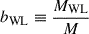 Mathematical equation: $ b_{\mathrm{WL}}\equiv \frac{M_{\mathrm{WL}}}{{M}} $
