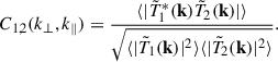Mathematical equation: $$ \begin{aligned} C_{1,2}(k_{\perp }, k_{\parallel }) = \frac{\langle | \tilde{T}_1^*(\mathbf k ) \tilde{T}_2(\mathbf k ) |\rangle }{\sqrt{\langle | \tilde{T}_1(\mathbf k )|^2\rangle \langle | \tilde{T}_2(\mathbf k )|^2 \rangle }}. \end{aligned} $$