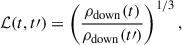 Mathematical equation: $$ \begin{aligned} \mathcal{L} (t,t\prime )= \left( \frac{\rho _{\rm down}(t)}{\rho _{\rm down}(t\prime )}\right)^{1/3}, \end{aligned} $$