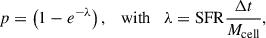 Mathematical equation: $$ \begin{aligned} p = \left(1 - e^{-\lambda }\right), \quad \mathrm{with} \quad \lambda = \mathrm{SFR} \frac{\Delta t}{M_{\rm cell}}, \end{aligned} $$