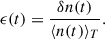 Mathematical equation: $$ \begin{aligned} \epsilon (t) = \frac{\delta n(t)}{\langle n(t)\rangle _T}. \end{aligned} $$