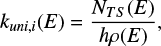 Mathematical equation: $k_{u n i, i}(E)=\frac{N_{T S}(E)}{h \rho(E)},$